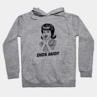 Dios Mio Hoodie